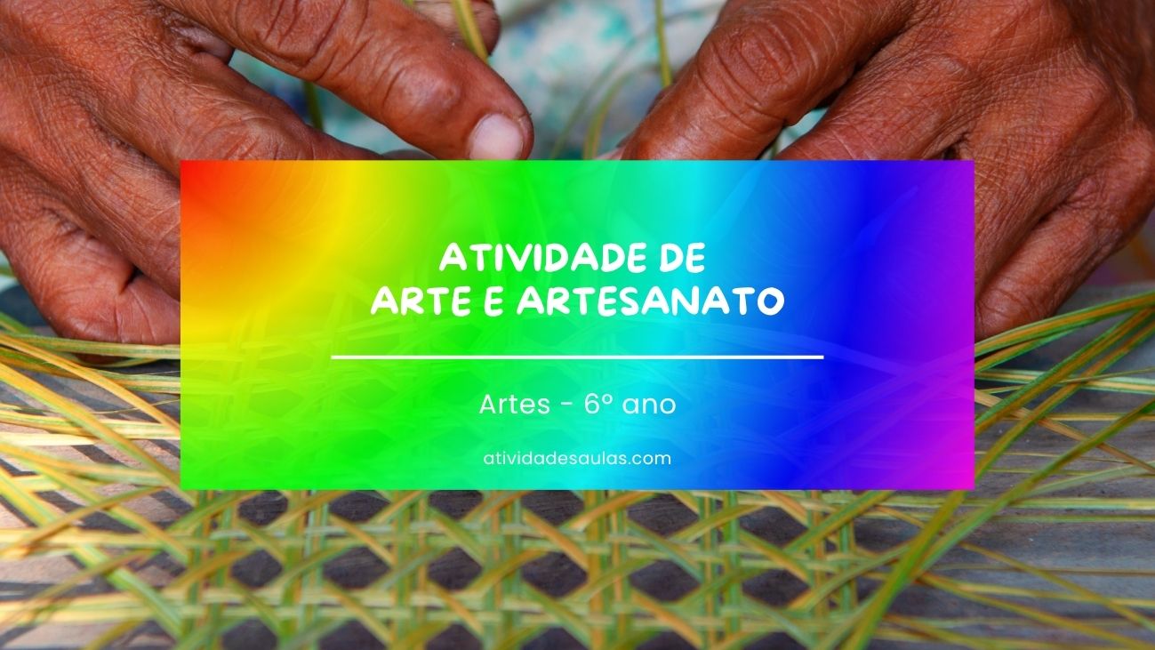 Atividade de arte e artesanato – 6º ano – com gabarito (PDF) – EF69AR08