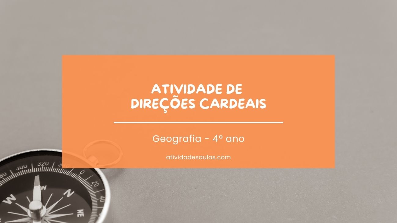 Atividade de direções cardeais – 4º ano – com gabarito (PDF) – EF04GE09