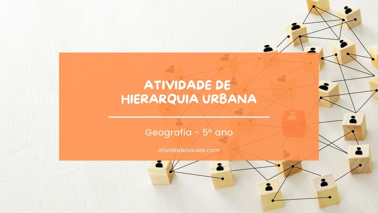 Atividade de hierarquia urbana – 5º ano – com gabarito (PDF) – EF05GE09