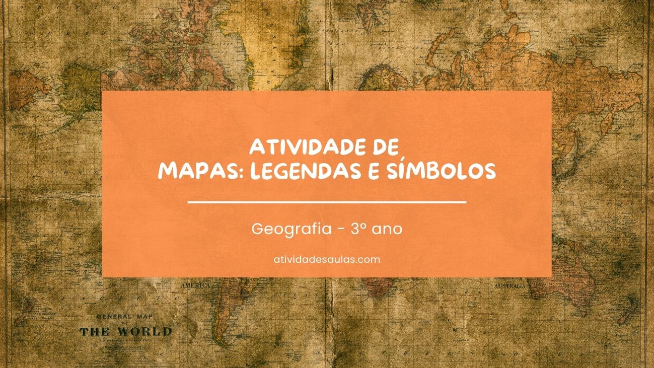 Atividade de mapas legendas e símbolos – 3º ano – com gabarito (PDF) – EF03GE07