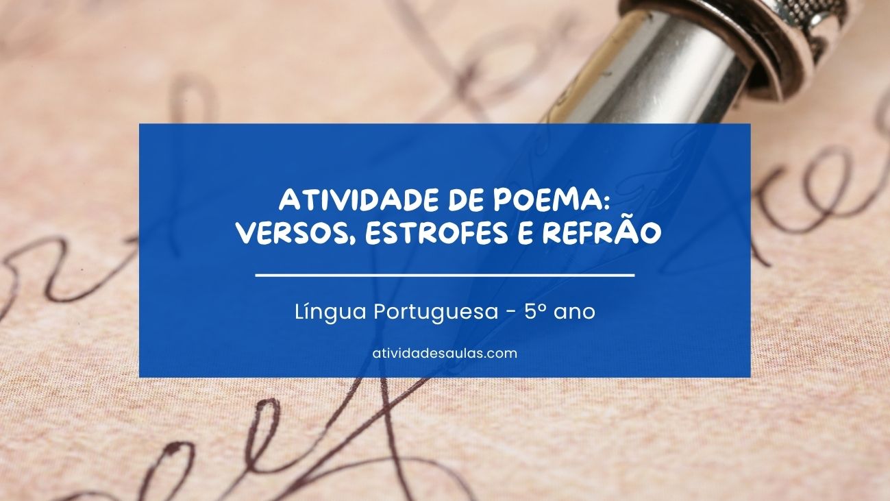 Atividade de poema versos, estrofes e refrão – 5º ano – com gabarito (PDF) – EF35LP23
