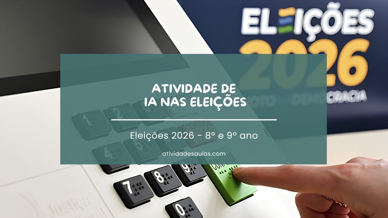 Atividade de IA nas eleições – 8º e 9º ano – com gabarito (PDF) Atividade de IA nas eleições – 8º e 9º ano – com gabarito (PDF)