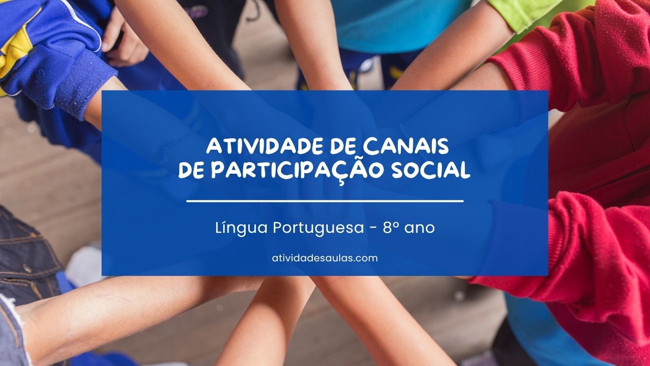 Atividade de canais de participação social – 8º ano – com gabarito (PDF) – EF89LP18 Atividade de canais de participação social – 8º ano – com gabarito (PDF) – EF89LP18