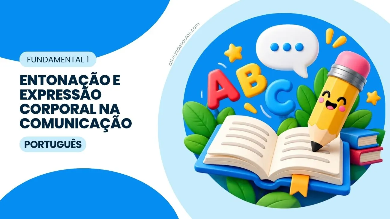 Atividade de entonação e expressão corporal na comunicação – 5º ano – com gabarito (PDF) – EF05LP21