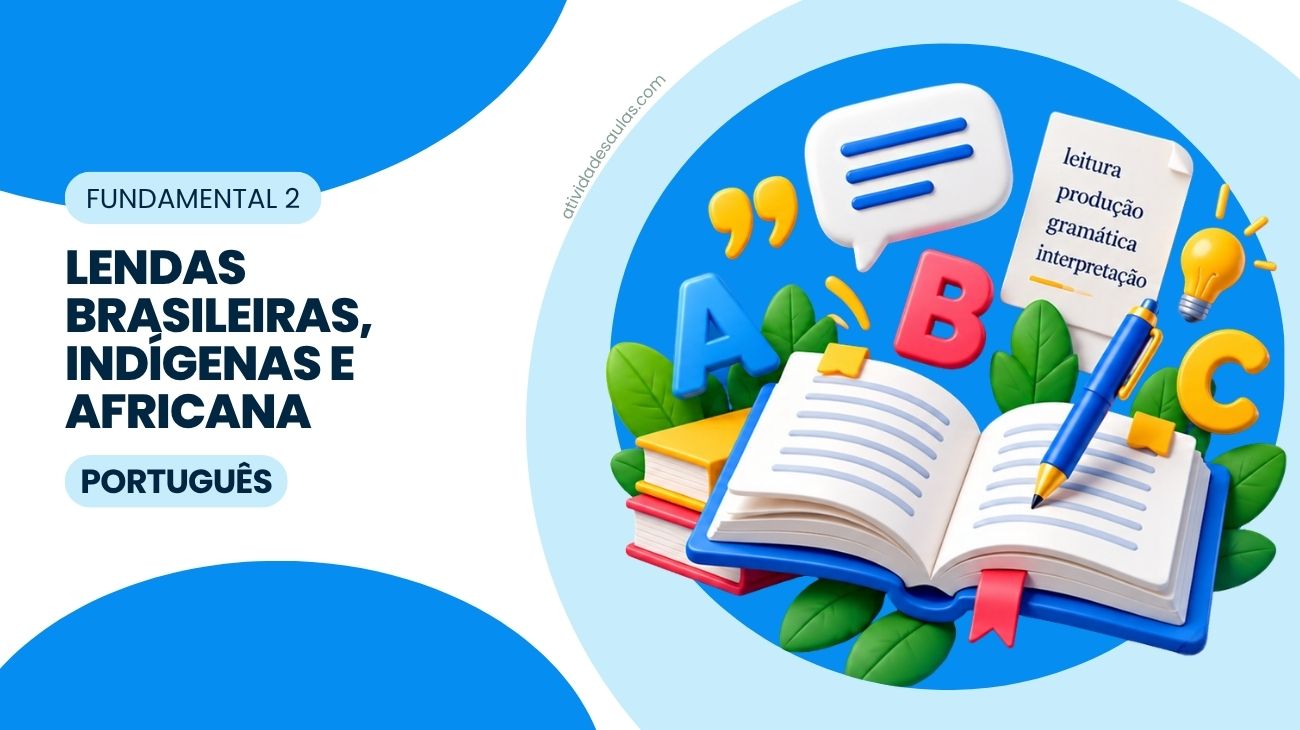 Atividade De Lendas Brasileiras Indigenas E Africana 7o Ano Com Gabarito PDF EF67LP28 1