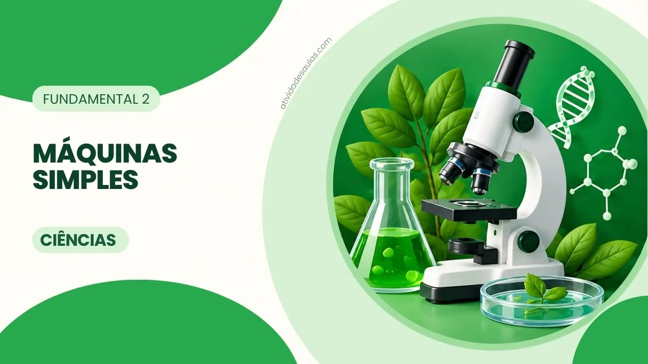 Atividade de máquinas simples 7º ano – com gabarito (PDF) – EF05CI01 Atividade de máquinas simples 7º ano – com gabarito (PDF) – EF05CI01