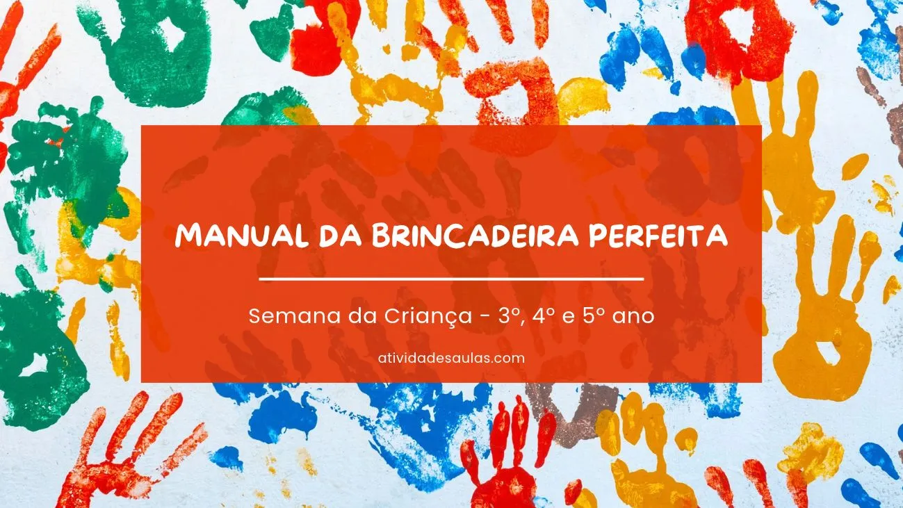 Atividade manual da brincadeira perfeita – 3º, 4º e 5º ano – com gabarito (PDF) – DIA DAS CRIANÇAS